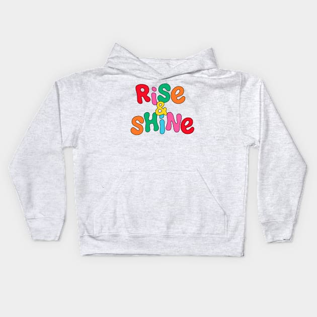 Rise & Shine Kids Hoodie by Valentina